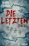 [Die Letzten 01] • Zerfall